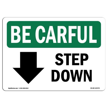 SIGNMISSION OSHA CAREFUL Sign, Step Down Down Arrow, 5in X 3.5in, 3.5" W, 5" L, Landscape, OS-BC-D-35-L-10078 OS-BC-D-35-L-10078